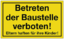 Articolo immagine Hinweiszeichen Betreten der Baustelle ve