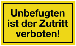 Article picture Hinweiszeichen Unbefugten ist der Zutrit