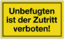Article picture Hinweiszeichen Unbefugten ist der Zutrit