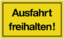 Articolo immagine Hinweiszeichen Ausfahrt freihalten! L250